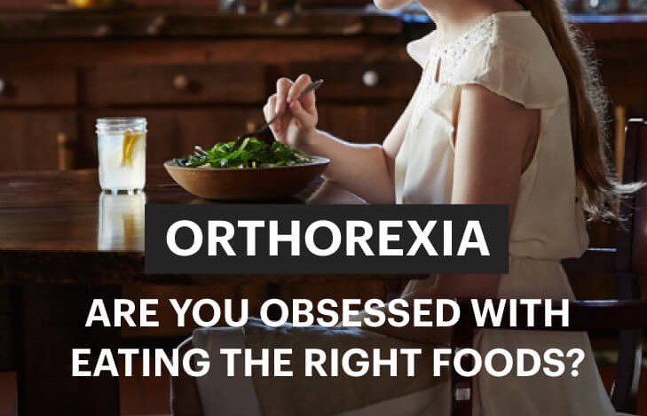 Are You Obsessed With Eating The Right Food?