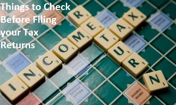 Things to Check Before Filing Your Tax Returns