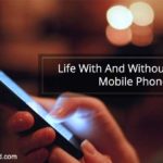 Life with and without mobile phone
