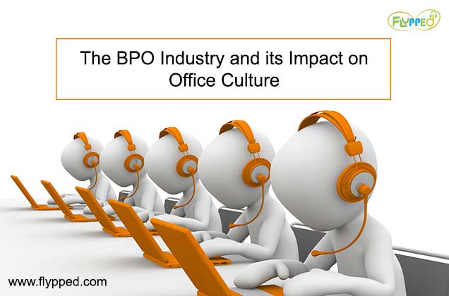The BPO Industry and its Impact on Office Culture