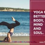 YOGA FOR BETTER BODY MIND AND SOUL