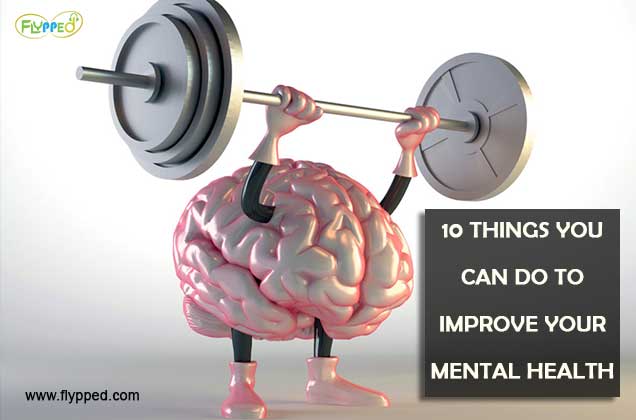 10-THINGS-YOU-CAN-DO-TO-IMPROVE-YOUR-MENTAL-HEALTH