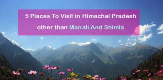 5 Places To Visit in Himachal Pradesh other than Manali And Shimla