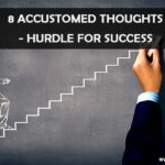 8-ACCUSTOMED-THOUGHTS–HURDLE-FOR-SUCCESS