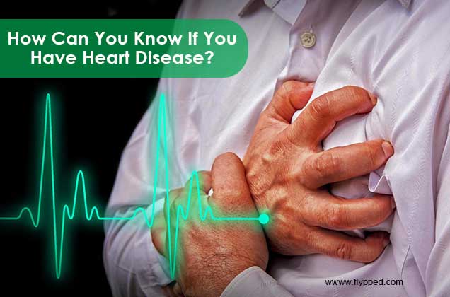 How Can You Know If You Have Heart Disease