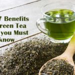 Top 7 Benefits of Green Tea That you Must know
