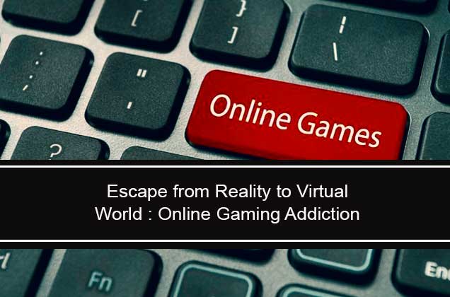 Online Gaming Addiction