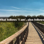 What-follows-I-am-also-follows-you