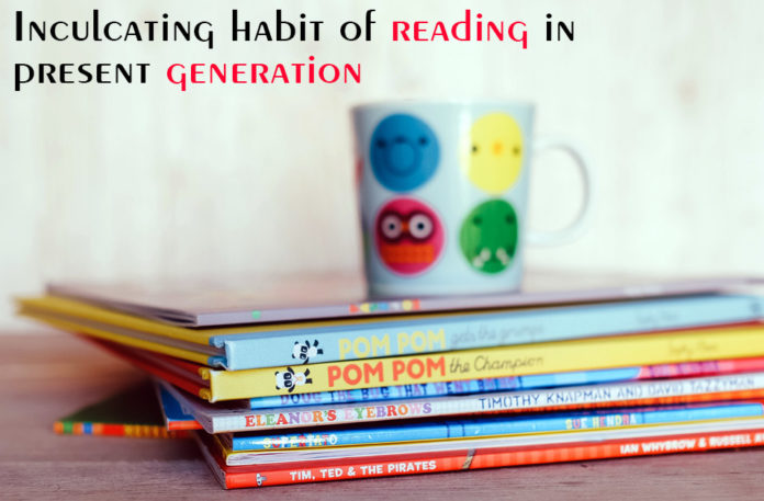 Inculcating-Habit-Of-Reading-In-Present-Generation