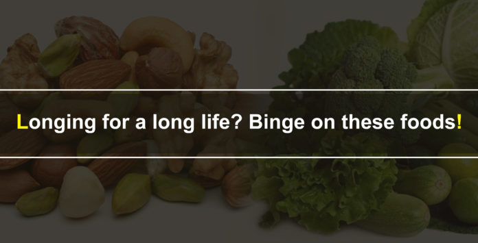 Longing-for-a-long-life-Binge-on-these-foods