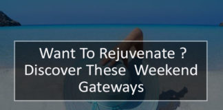 Want-To-Rejuvenate-Discover-These -Weekend-Gateways