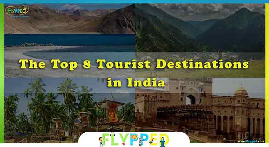 Top 8 Tourist Destinations in India