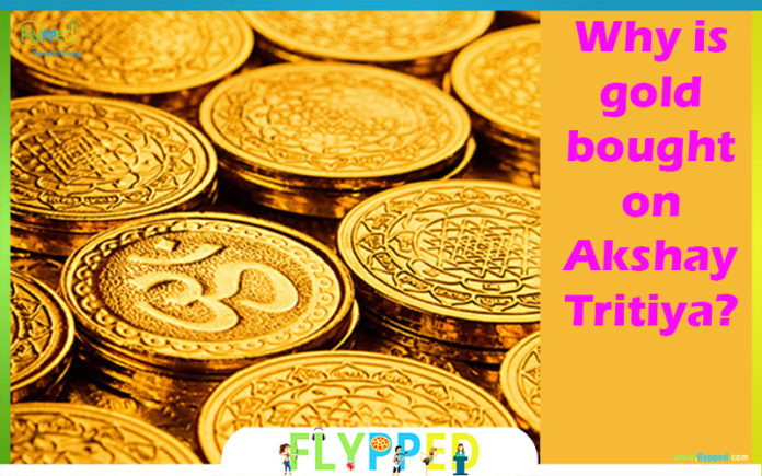 why is gold bought on Akshaya Tritiya