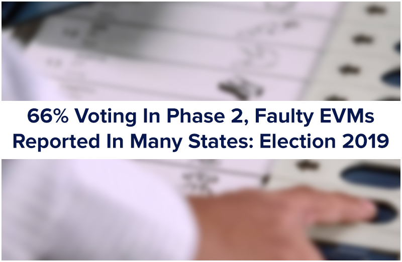 66% Voting In Phase 2, Faulty EVMs Reported in Many States: Election 2019