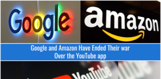 Google and Amazon Have Ended Their war Over the YouTube app