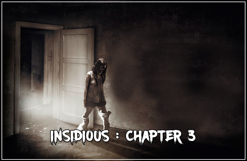 INSIDIOUS CHAPTER 3
