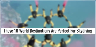 These 10 World Destinations Are Perfect For SkyDiving Place