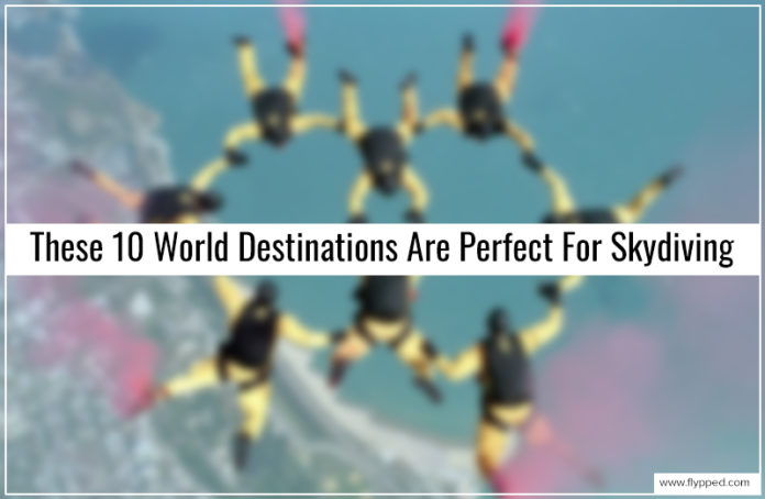 These 10 World Destinations Are Perfect For SkyDiving Place