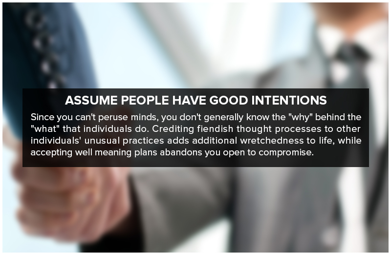 Assume People Have Good Intentions 