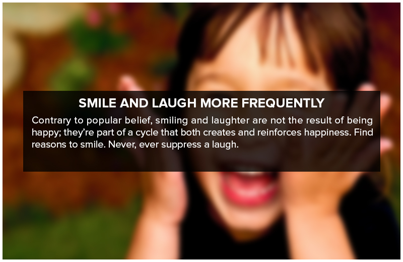 Smile and Laugh More Frequently