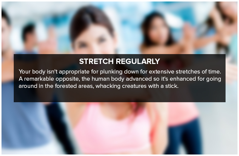 Stretch Regularly
