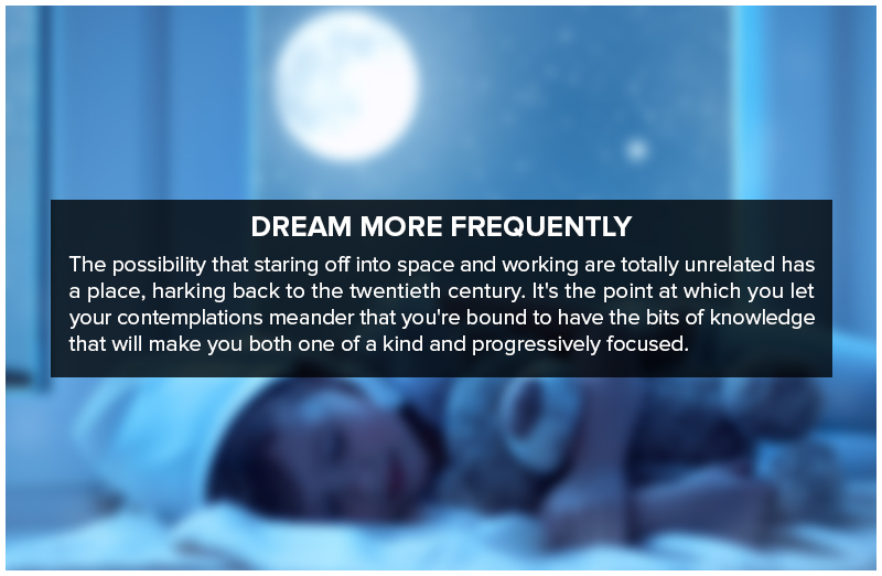 Dream More Frequently 