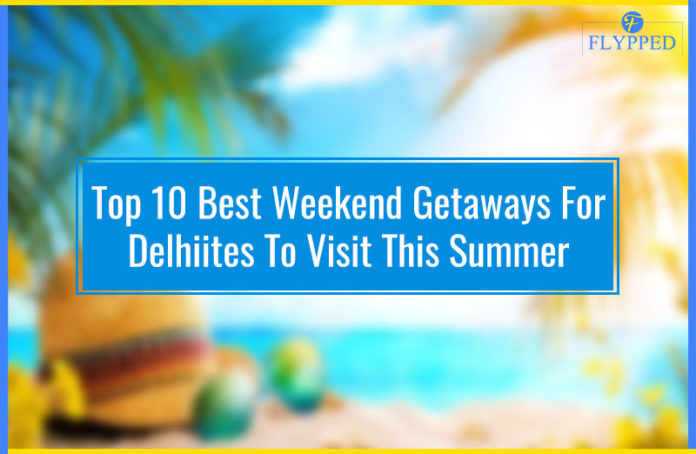 Top 10 weekend getaways for delhiites