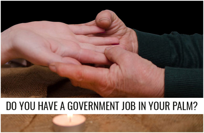 Do You Have A Government Job In Your Palm?