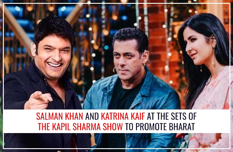 Salman Khan and Katrina Kaif at the sets of The Kapil Sharma Show to Promote Bharat