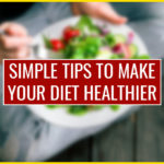 Diet Healthier Tips