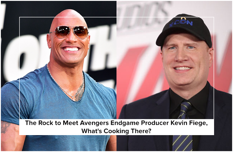 The Rock to Meet Avengers Endgame Producer Kevin Fiege, What's Cooking There?