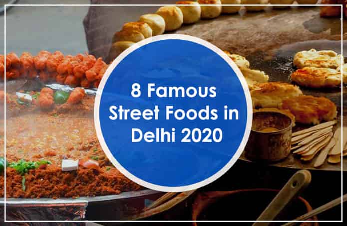famous street food in Delhi