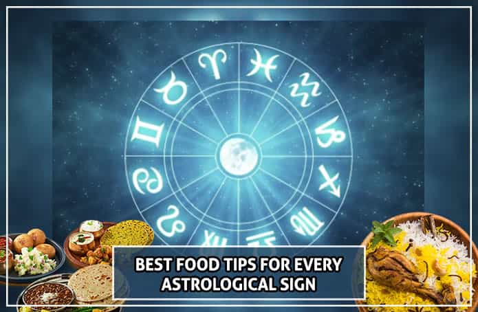best food tips for every astrological sign