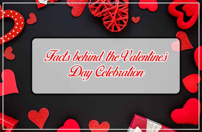 facts behind valentine's day celebration