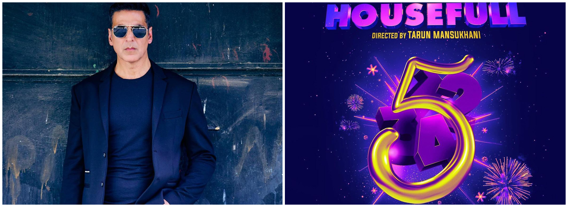 Akshay Kumar's Fans Will Have to Wait: "Housefull 5" Release Date Shifted to 2025
